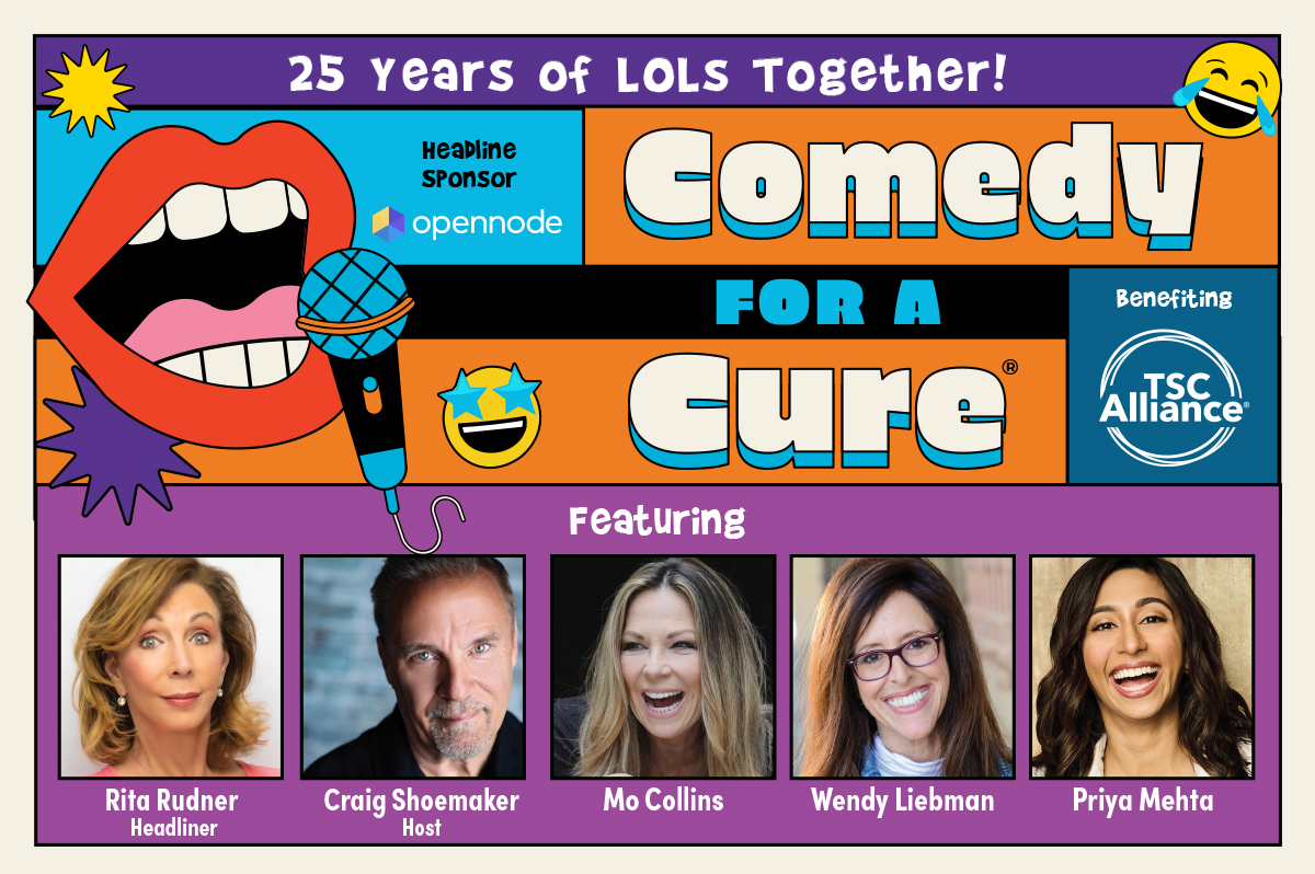 Comedy for a Cure – Benefit for TSC Alliance with Headliner, Rita Rudner along with Wendy Liebman, Craig Shoemaker and more!