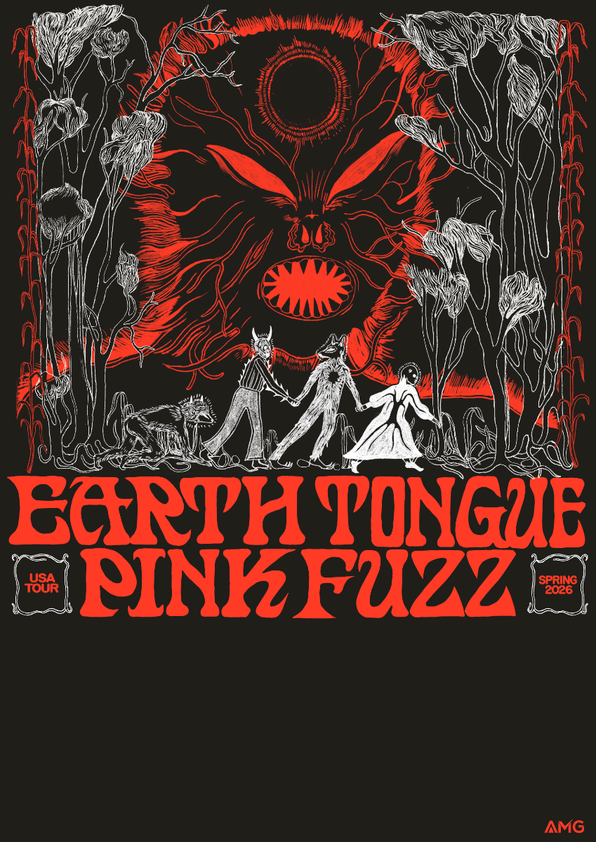 Earth Tongue and Pink Fuzz WSG TBA