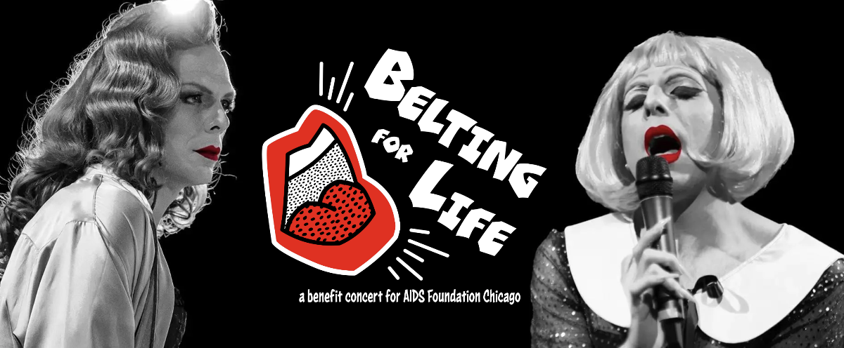 Belting for Life 2026 - a benefit concert for AIDS Foundation Chicago
