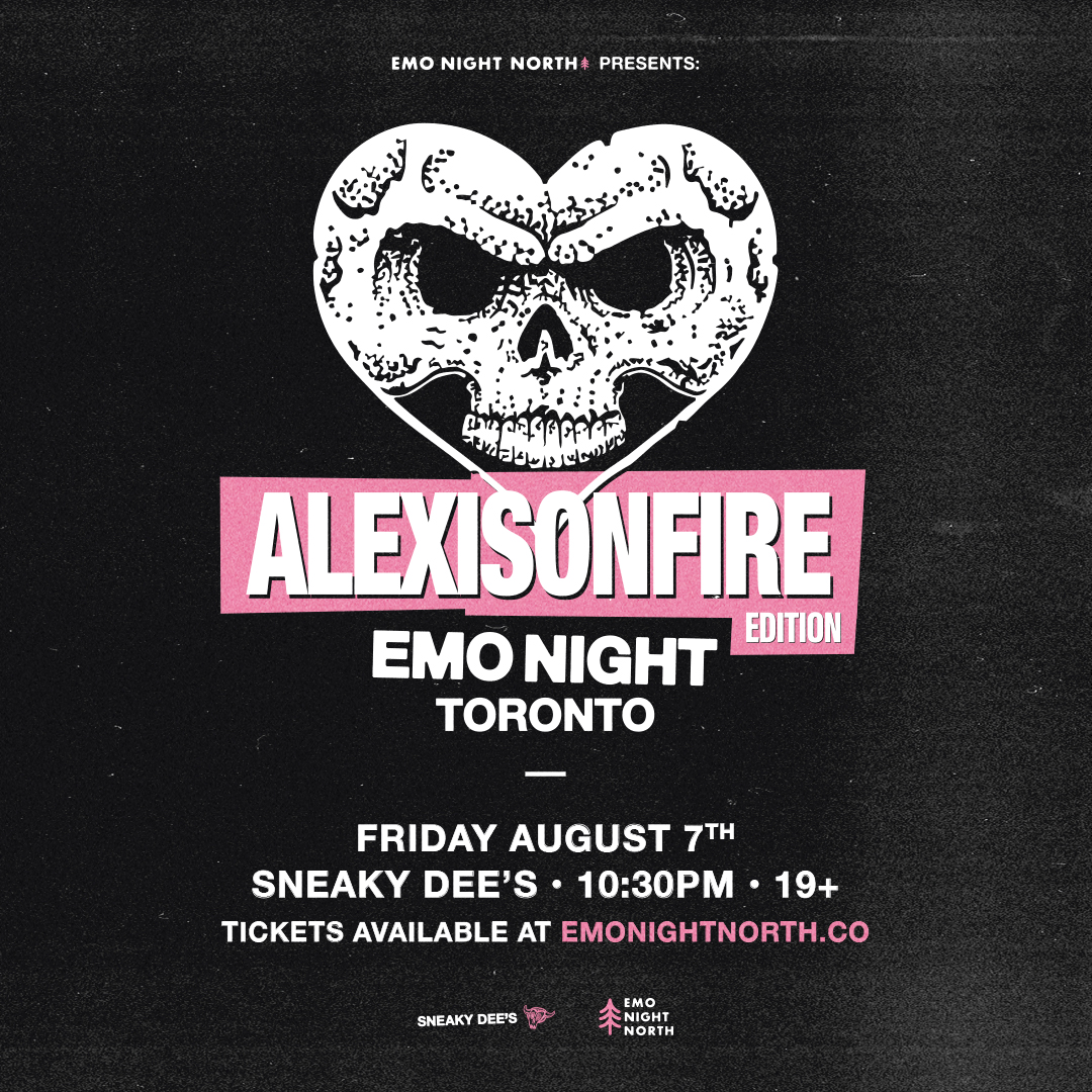 Emo Night Toronto: Alexisonfire Edition at Sneaky Dee's - Aug 7 2026 - TICKETS AT THE DOOR
