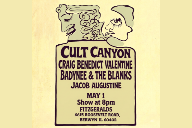 Cult Canyon & Craig Benedict Valentine Badynee & The Blanks w/ special guest Jacob Augustine