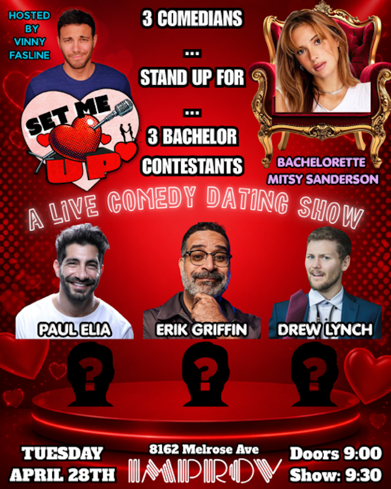 Set Me Up ft. Vinny Fasline, Mitsy Sanderson, Erik Griffin, Drew Lynch, Paul Elia and more TBA