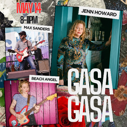 Jenn Howard Band w/ Max Sanders and Beach Angel at Gasa Gasa