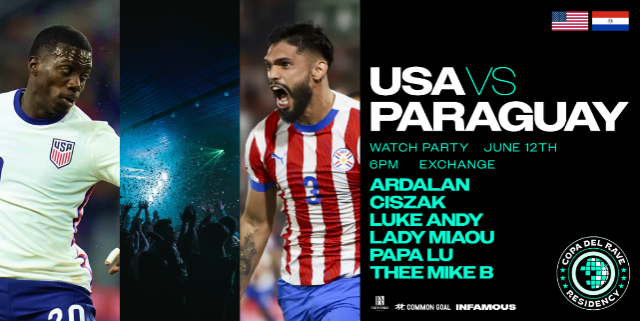 Copa Del Rave Watch Party: USA vs. Paraguay w/ Ardalan, Ciszak, Luke Andy, Lady Miaou, Papa Lu, & Thee Mike B