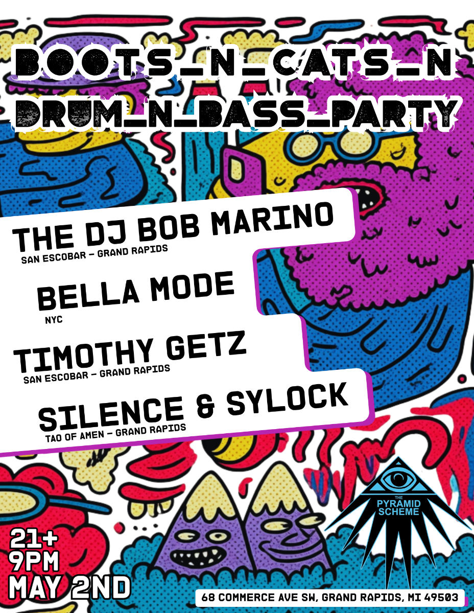 Boots N Cats N Drum N Bass Party ft. The DJ Bob Marino + Bella Mode + Timothy Getz + Silence & Sylock