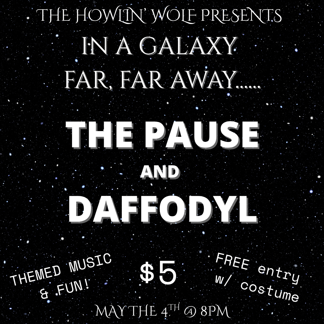 A Star Wars Experience w/ The Pause & Daffodyl