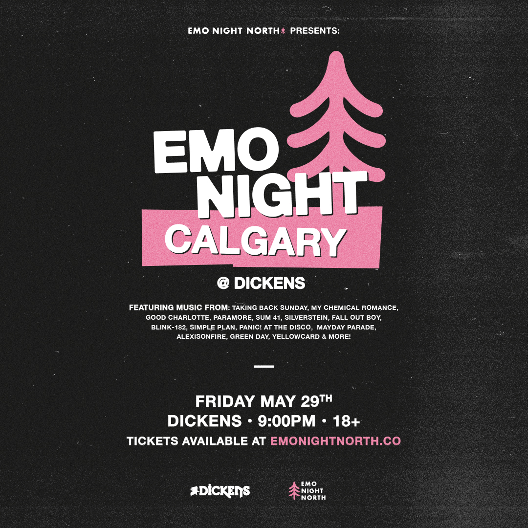 Emo Night Calgary at Dickens - May 29 2026