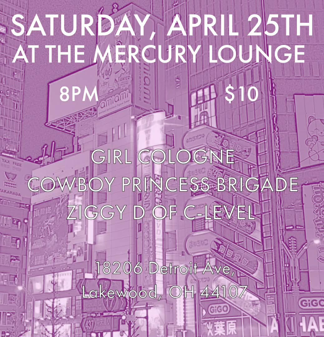 Girl Cologne, Cowboy Princess Brigade, & Ziggy D of C-Level