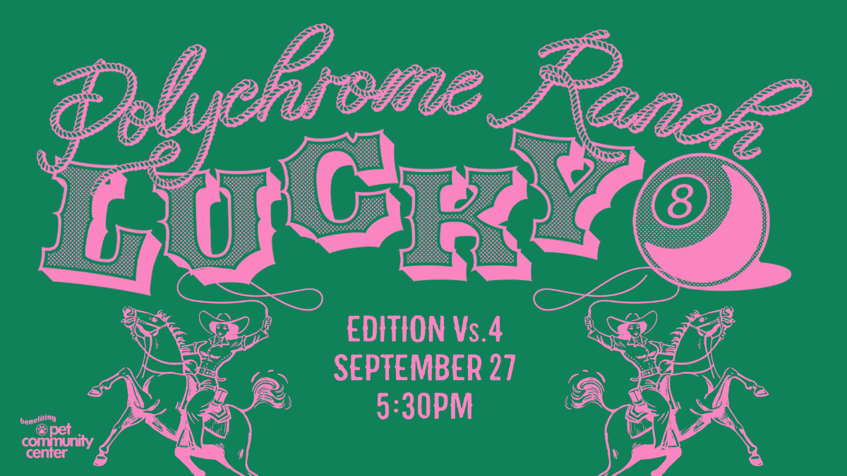 Polychrome Ranch Lucky 8 featuring Lonesome Ocean , Maddie Ettrich , Really Regular , Claire Vandiver , Shanny & The East Men , Tobacco Road ,...