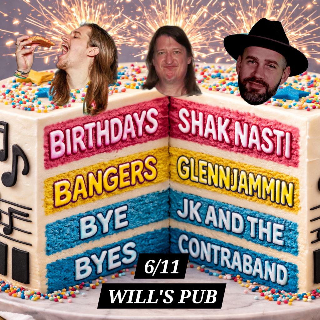 Shak Nasti, GLENNJAMMIN, JK & the Contraband: Birthdays, Bangers, and Bye-Byes