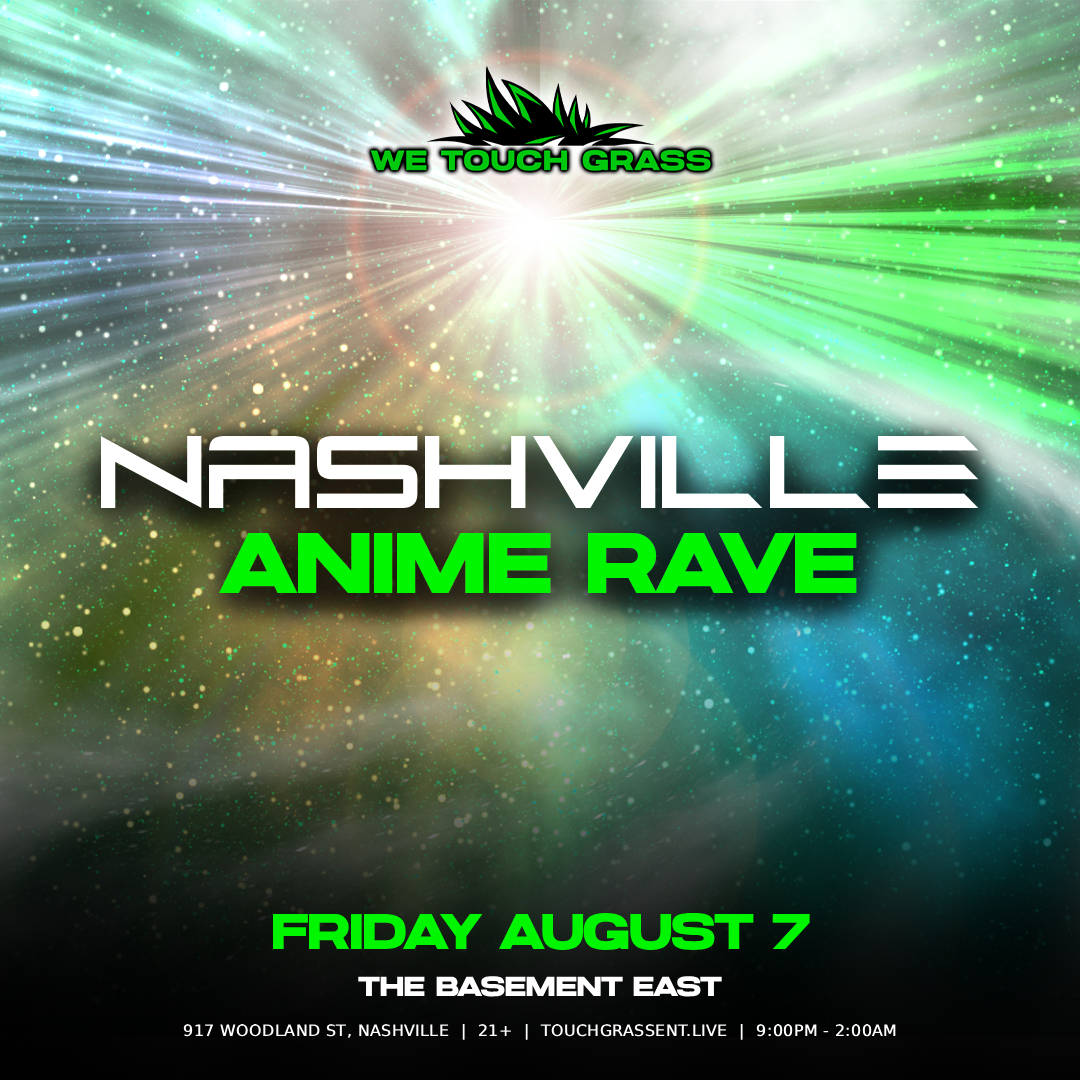 WeTouchGrass presents: Anime Rave