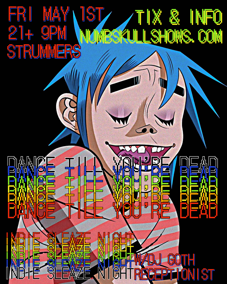 DANCE TIL YOU'RE DEAD - Indie Sleaze Club Night