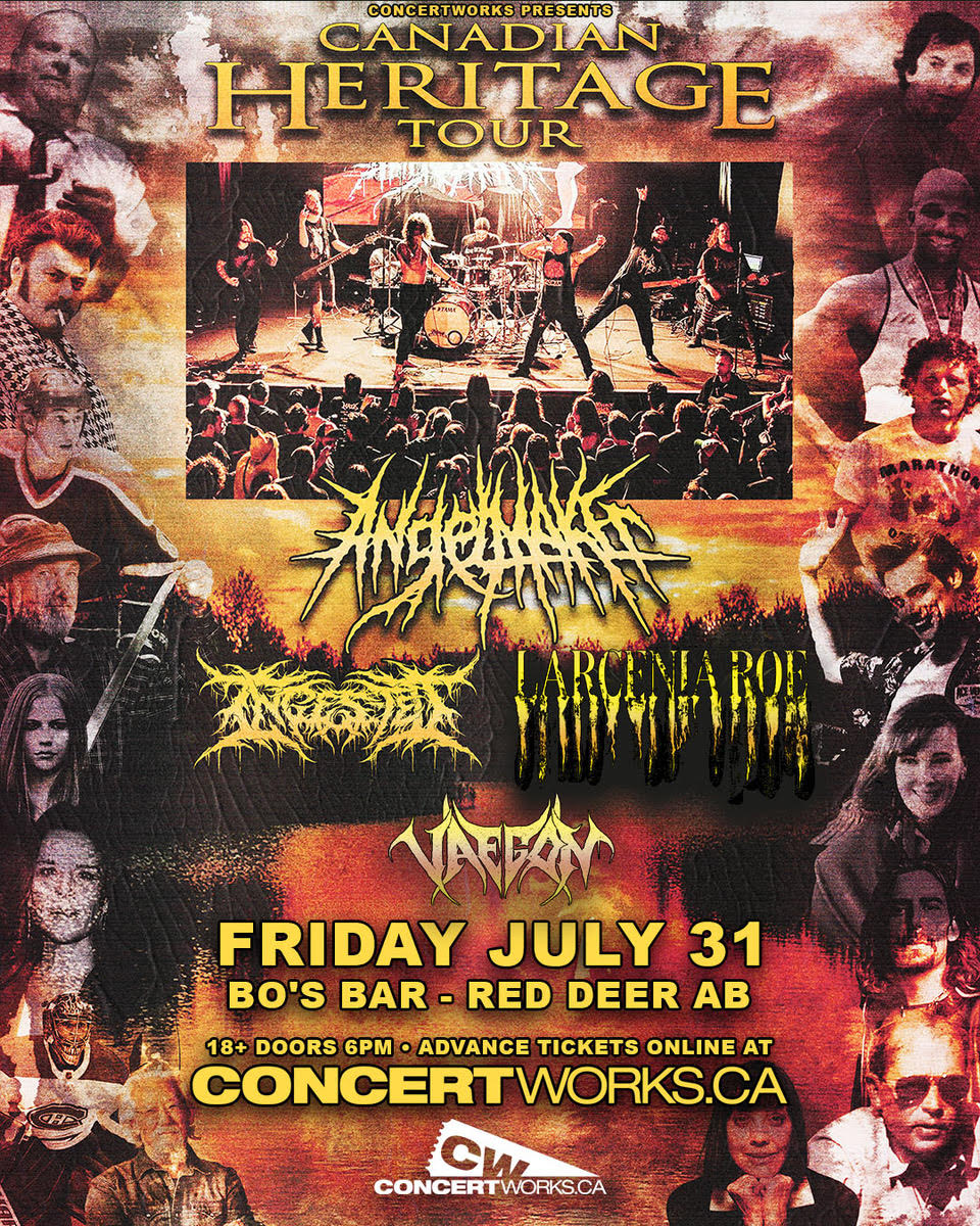 AngelMaker Canadian Heritage Tour w/ Ingested, Larecenia Roe & Vaegon