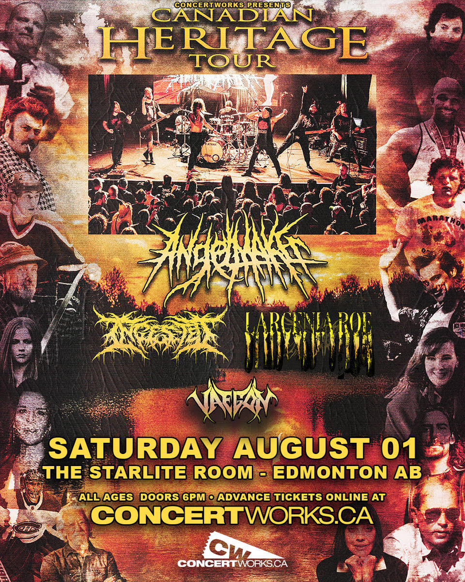 AngelMaker Canadian Heritage Tour w/ Ingested, Larecenia Roe & Vaegon