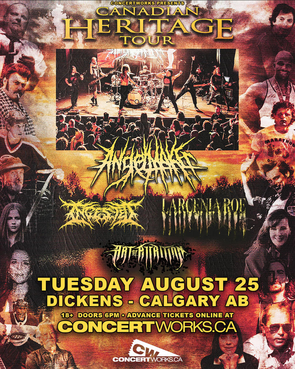 AngelMaker Canadian Heritage Tour w/ Ingested, Larecenia Roe & Art of Attrition