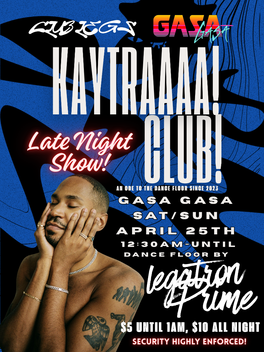 LATE SHOW SAT: Kaytraaaa! Club!