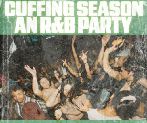 CUFFING SEASON - The Bay's Best R&B Party!