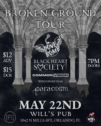 Broken Ground Tour featuring Dove Bomb, Black Heart Society, Common Vision, and Paracosm