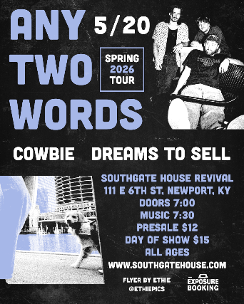 MWFF & Exposure Booking Present: Cowbie, Any Two Words, Dreams To Sell