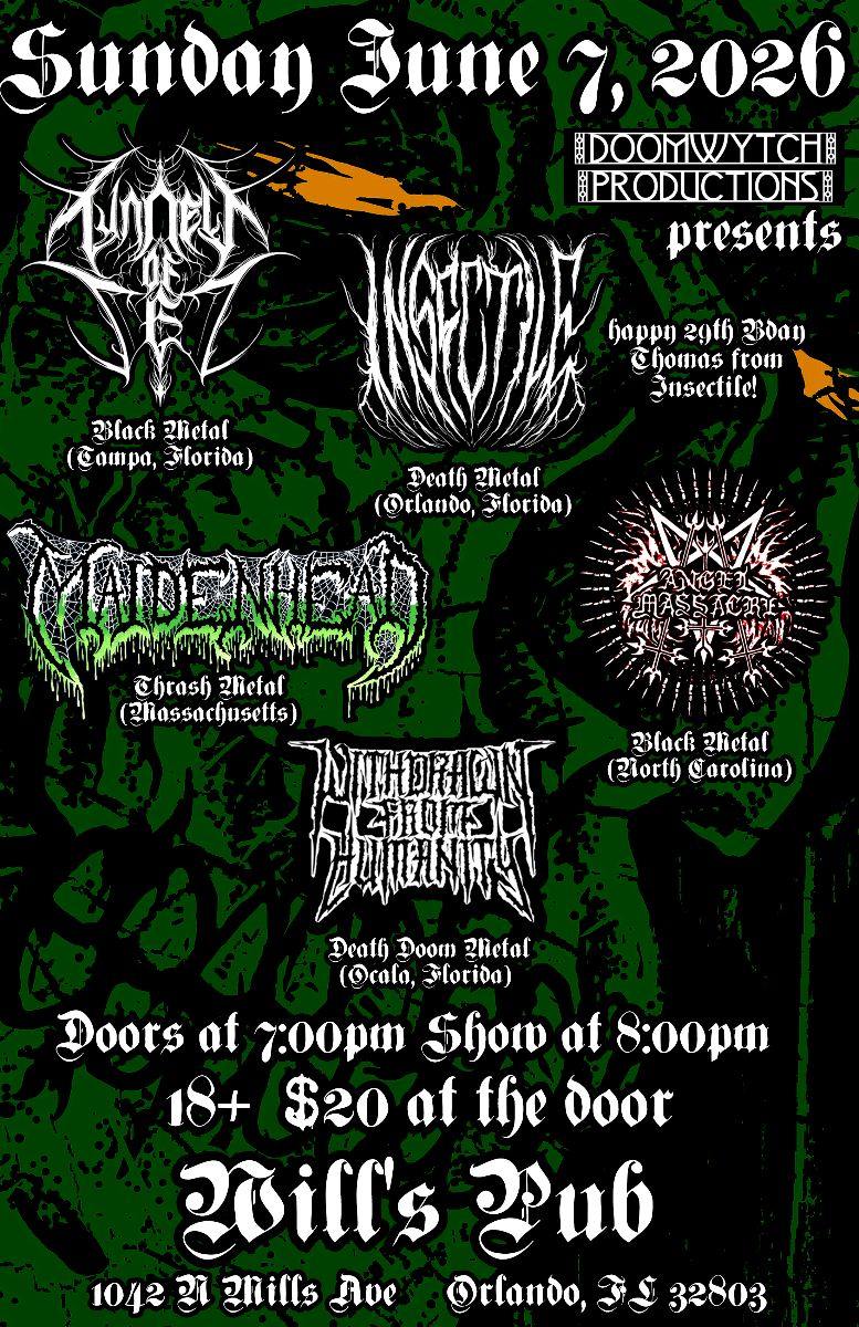 Tunnel of Set, Insectile, Maidenhead, Angel Massacre, and Withdrawn From Humanity in Orlando