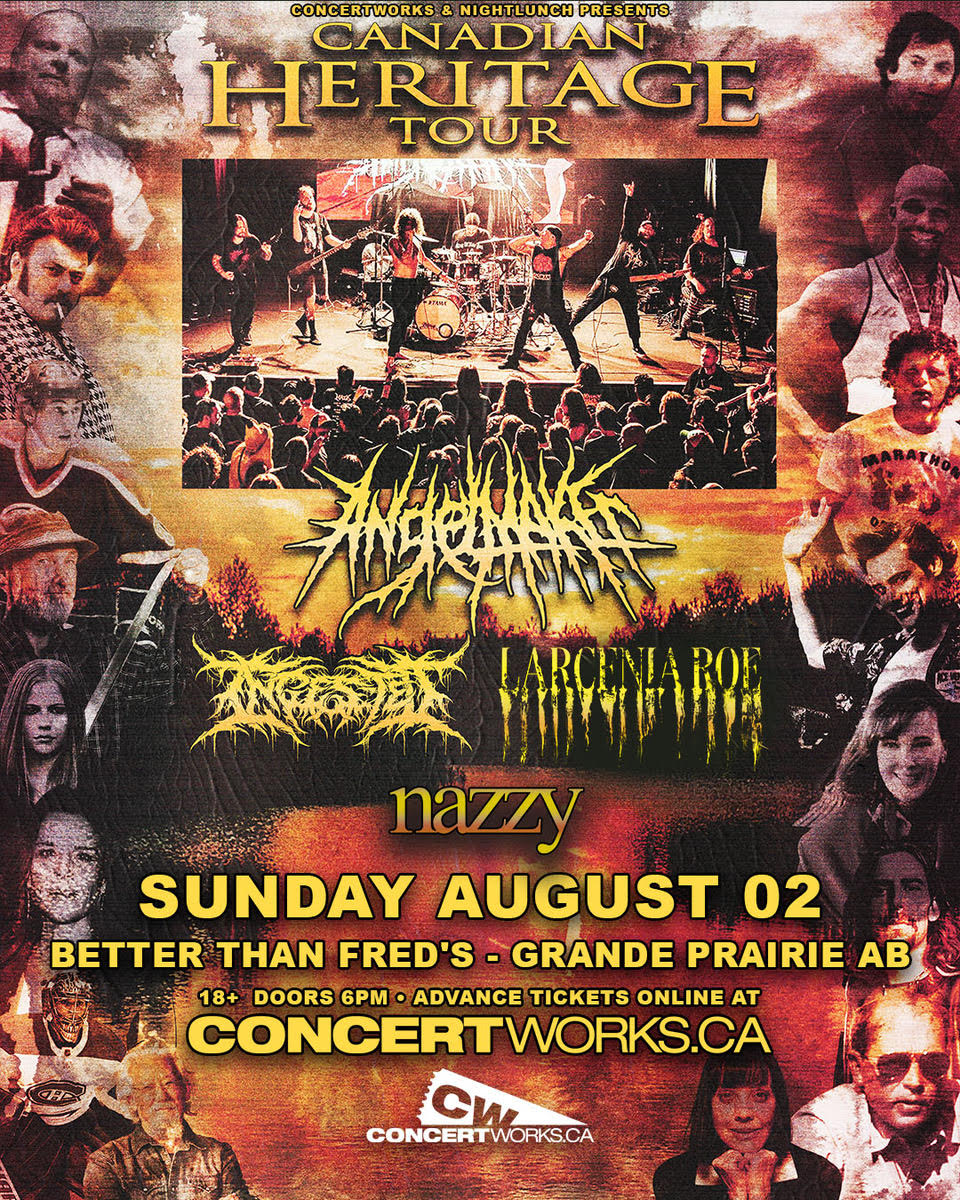 AngelMaker Canadian Heritage Tour w/ Ingested, Larecenia Roe & Nazzy