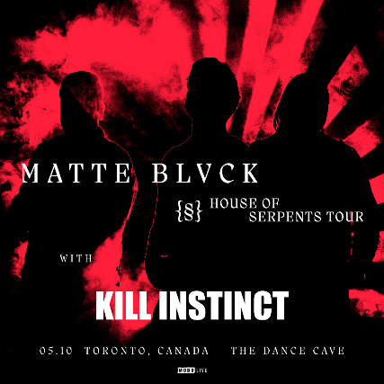 MATTE BLVCK - House OF Serpents Tour