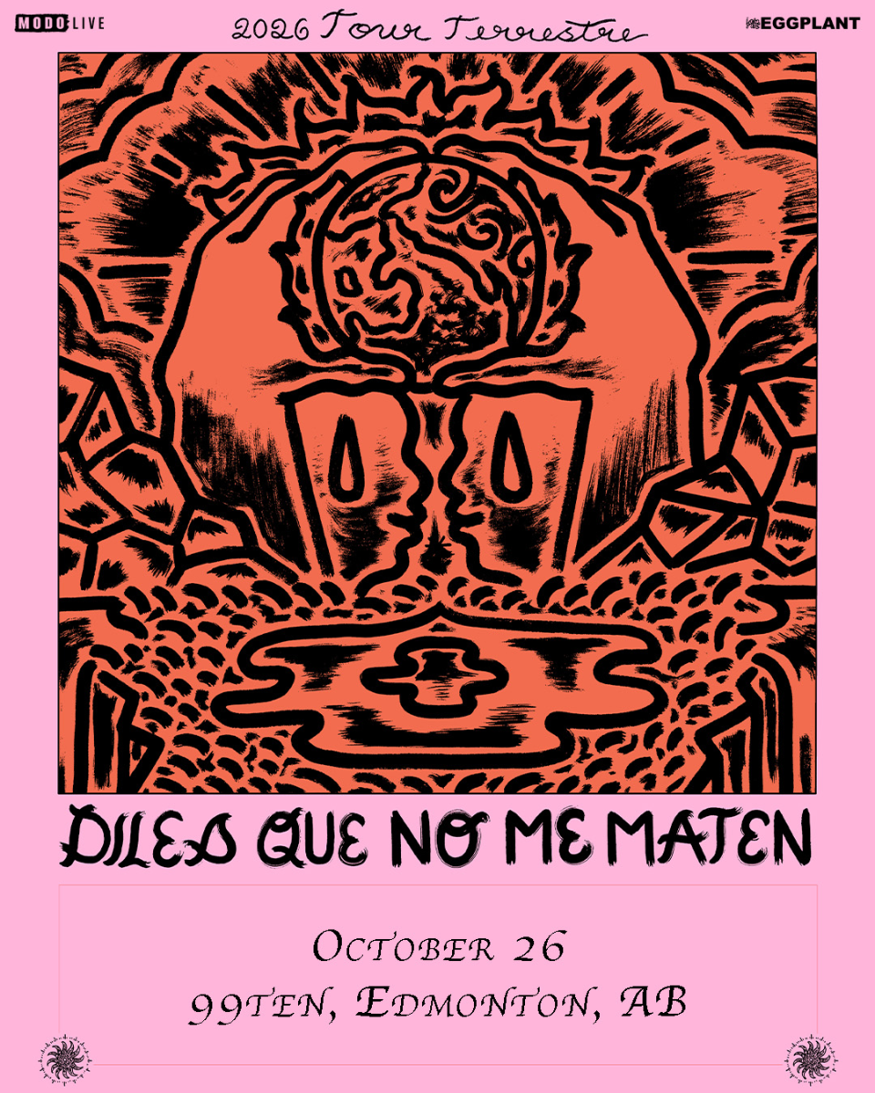 DILES QUE NO ME MATEN with Special Guests