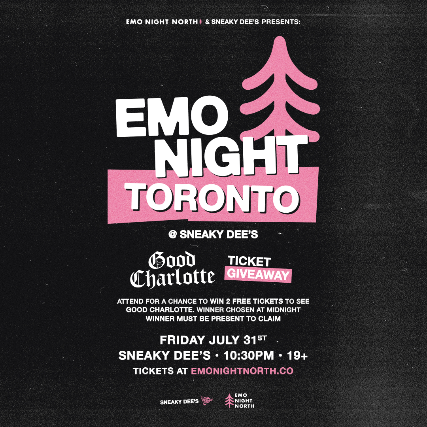 Emo Night Toronto: Good Charlotte Edition at Sneaky Dee's - Jul 31 2026 - TICKETS AT THE DOOR