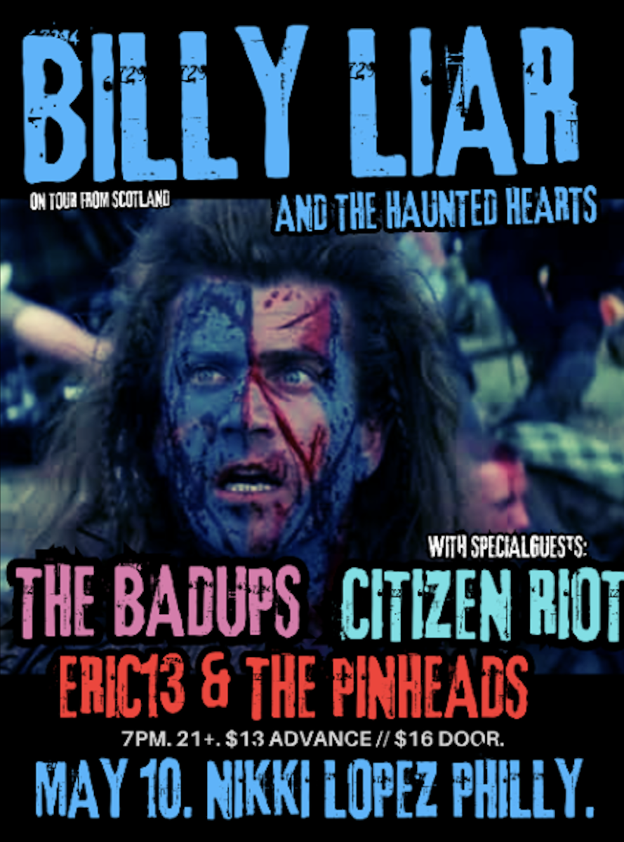Billy Liar and The Haunted Hearts , Eric 13 & The Pinheads, The Bad Ups, Citizen Riot