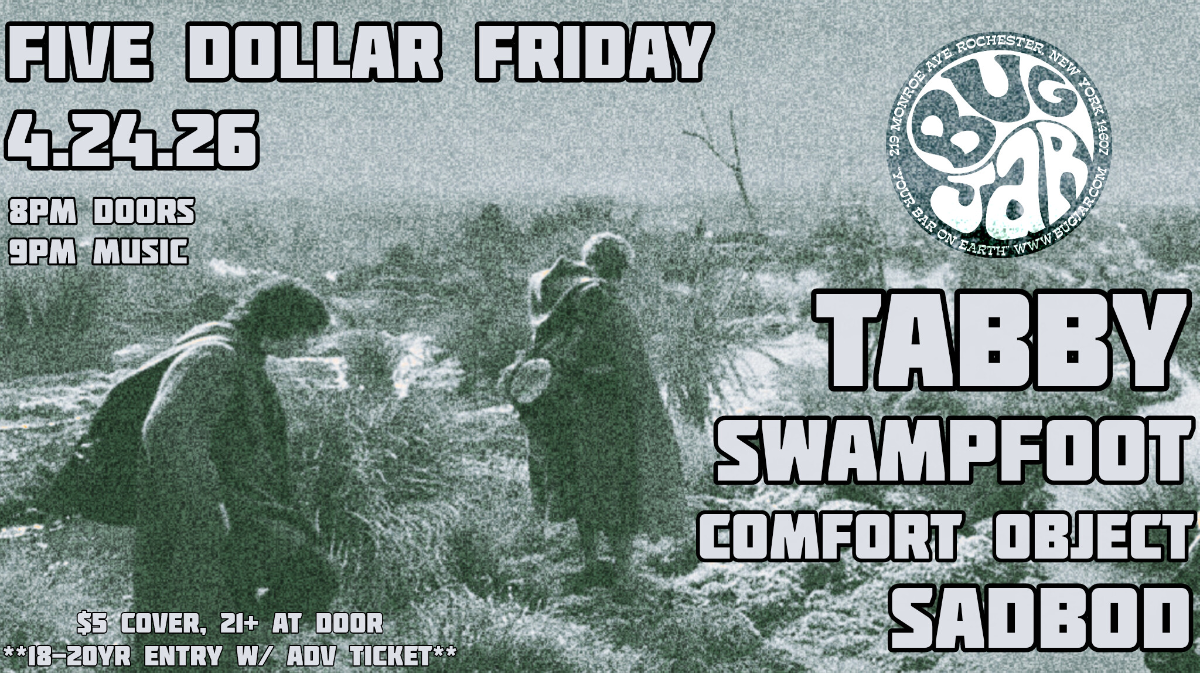 $5 Friday ft: Tabby / Swampfoot / Comfort Object / Sadbod