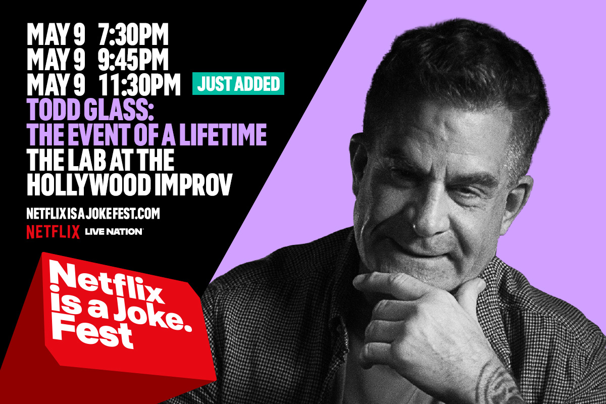 Netflix Is A Joke Presents: TODD GLASS: THE EVENT OF A LIFETIME