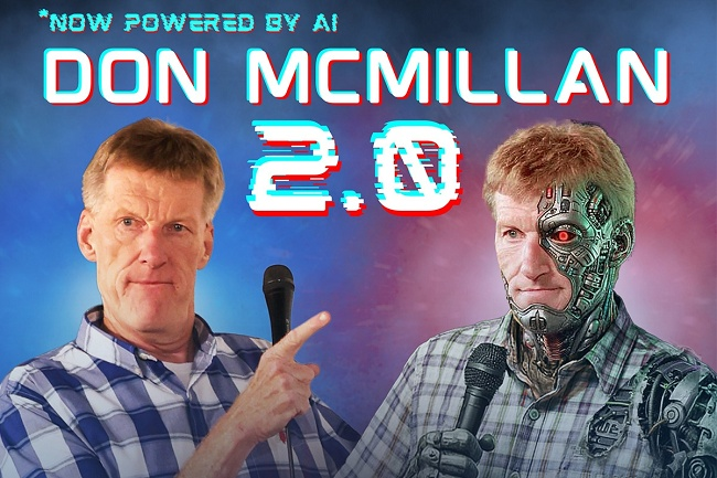 Don McMillan 2.0: Now Powered By AI