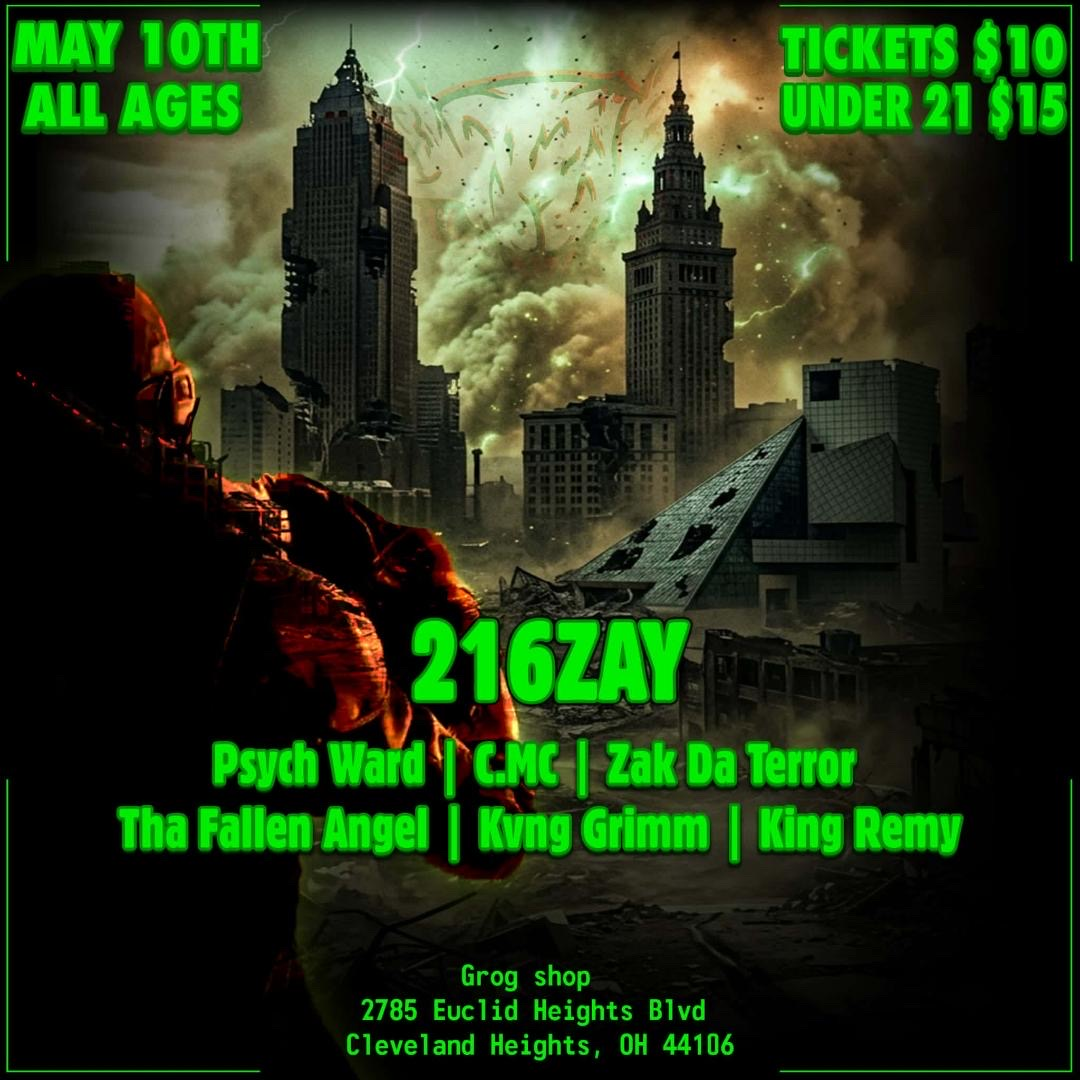 216Zay /Psych Ward / C.MC / ZakDa Terror and more!