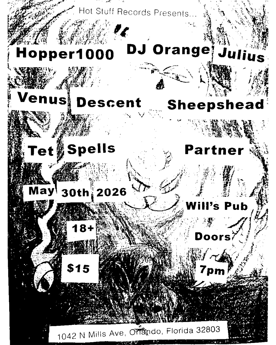 Hopper1000, DJ Orange Julius, Venus Descent, Sheepshead, Tet Spells, and Partner in Orlando