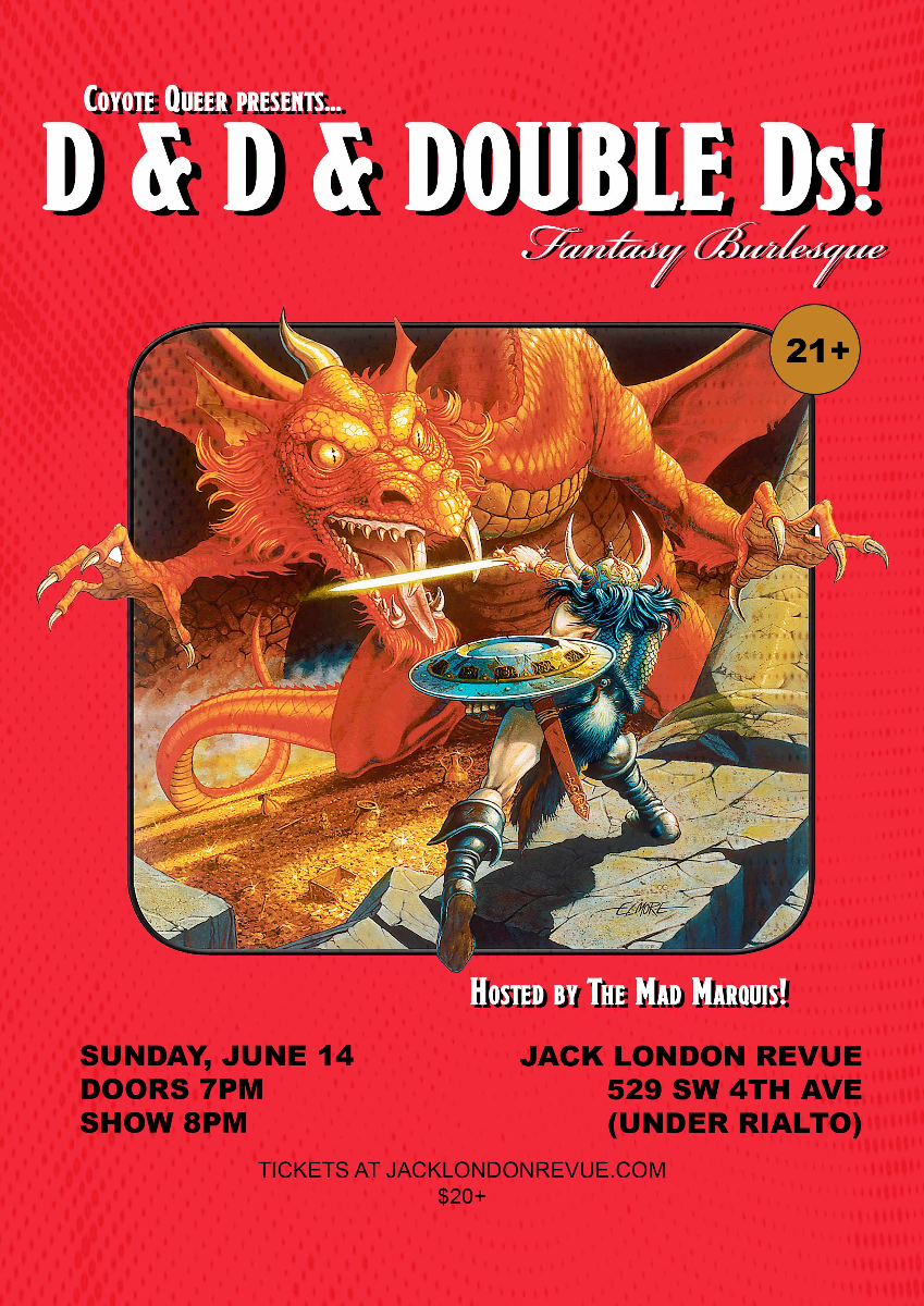 D & D & DOUBLE Ds FANTASY CABARET at Jack London Revue