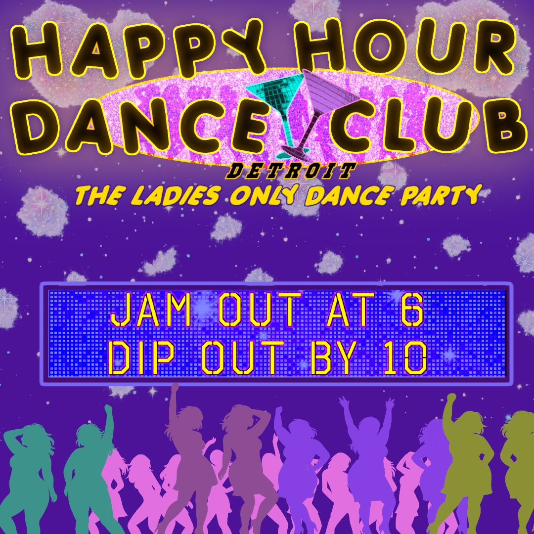 Magic Bag Presents: HAPPY HOUR DANCE CLUB - Ladies Only Dance Party