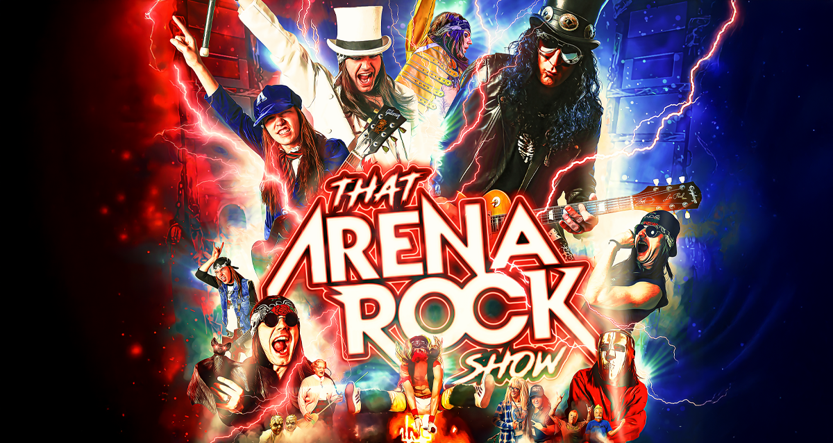 That Arena Rock Show: A Celebration of 70s & 80s Rock