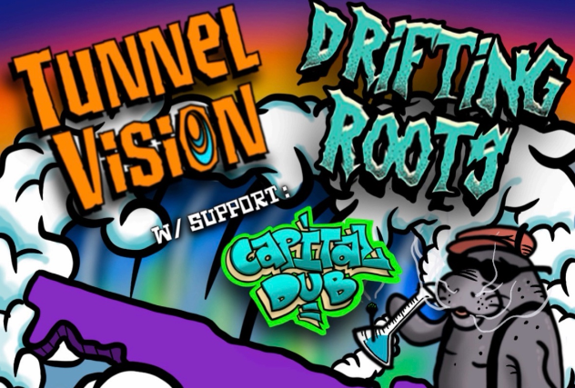 TUNNEL VISION AND DRIFTING ROOTS