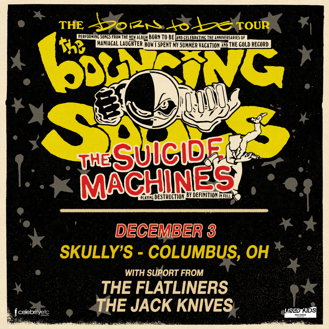THE BOUNCING SOULS 'Born To Be Tour' with The Suicide Machines