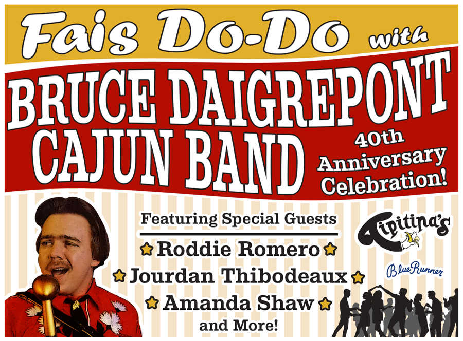 Fais Do-Do With Bruce Daigrepont Cajun Band - 40th Anniversary Celebration
