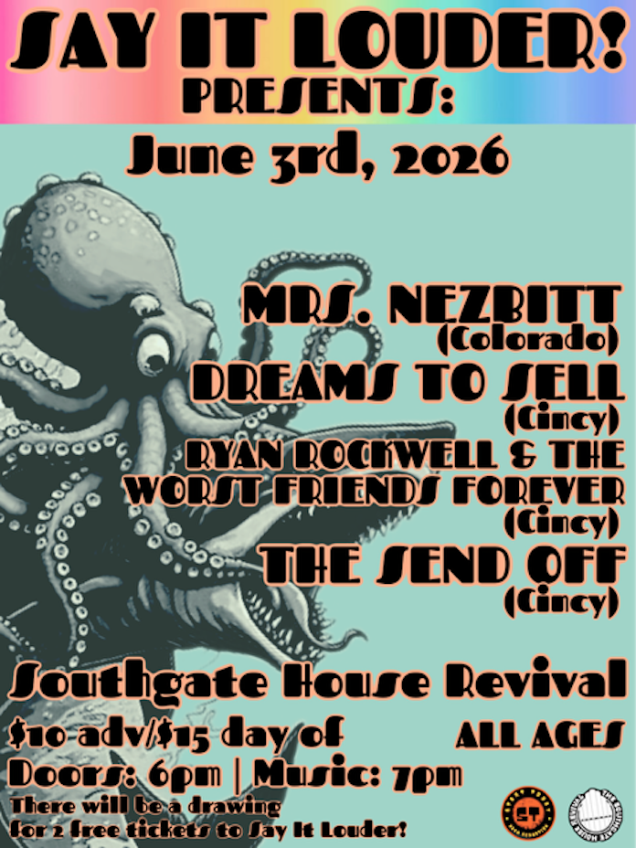 Say It Louder! Presents: Mrs. Nezbitt, Dreams to Sell, Good Soup, The Send Off