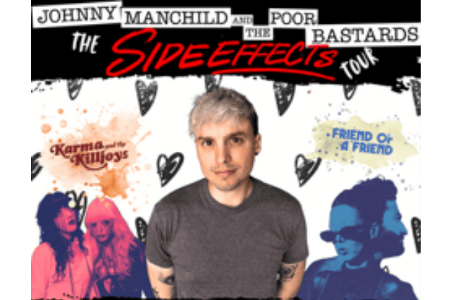 Johnny Manchild and The Poor Bastards, Friend of a Friend, Karma and the Killjoys