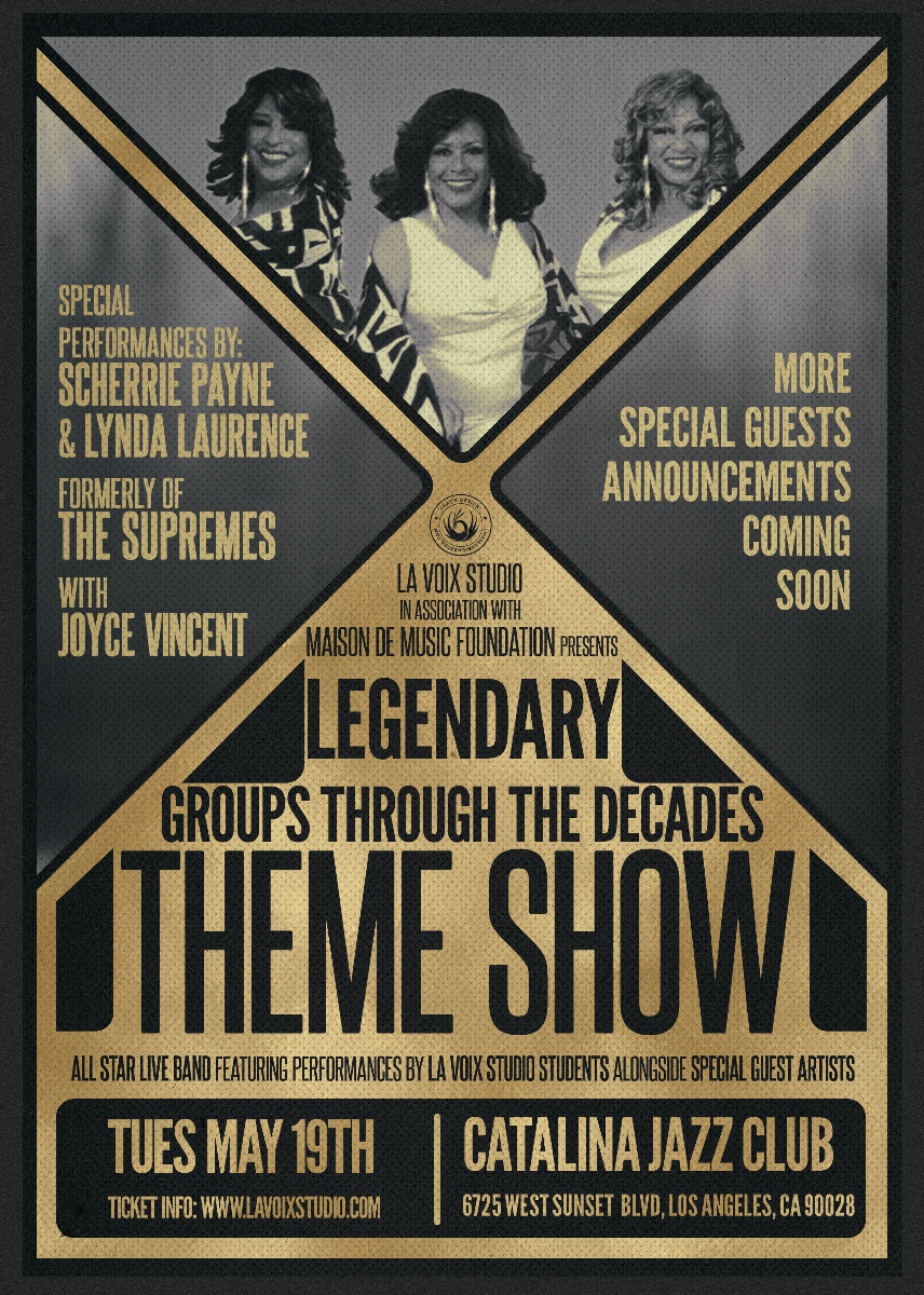 LA VOIX STUDIO in assoc. with MAISON DE MUSIC FOUNDATION presents: Legendary Groups Through The Decades Theme Show!