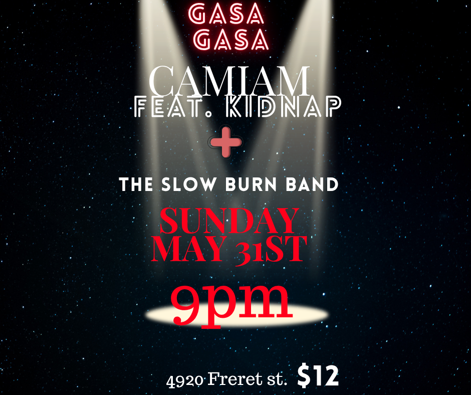 CAM I AM Ft. KIDNAP The Slow Burn Band