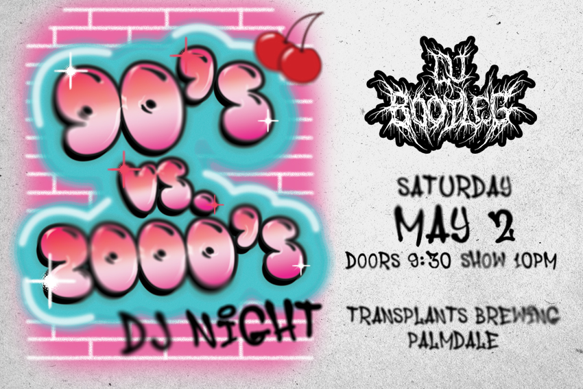 90'S VS 2000'S NIGHT WITH DJ BOOTLEG