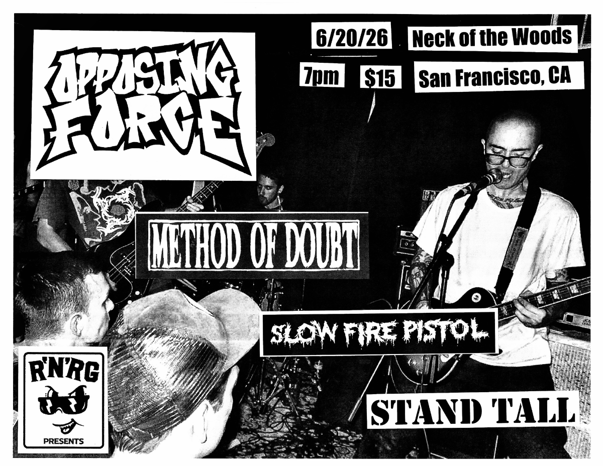 Opposing Force/ Method Of Doubt/ Slow Fire Pistol/ Stand Tall