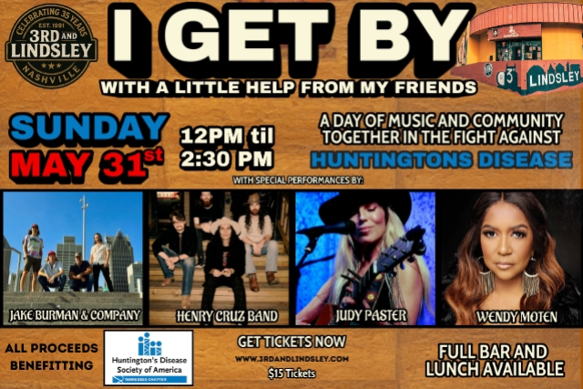 I Get By With A Little Help From My Friends - A Day of Music and Community Together in the Fight Against HUNTINGTONS DISEASE featuring Jake Burman and Company , Henry Cruz Band with special performances by: Wendy Moten + Judy Paster