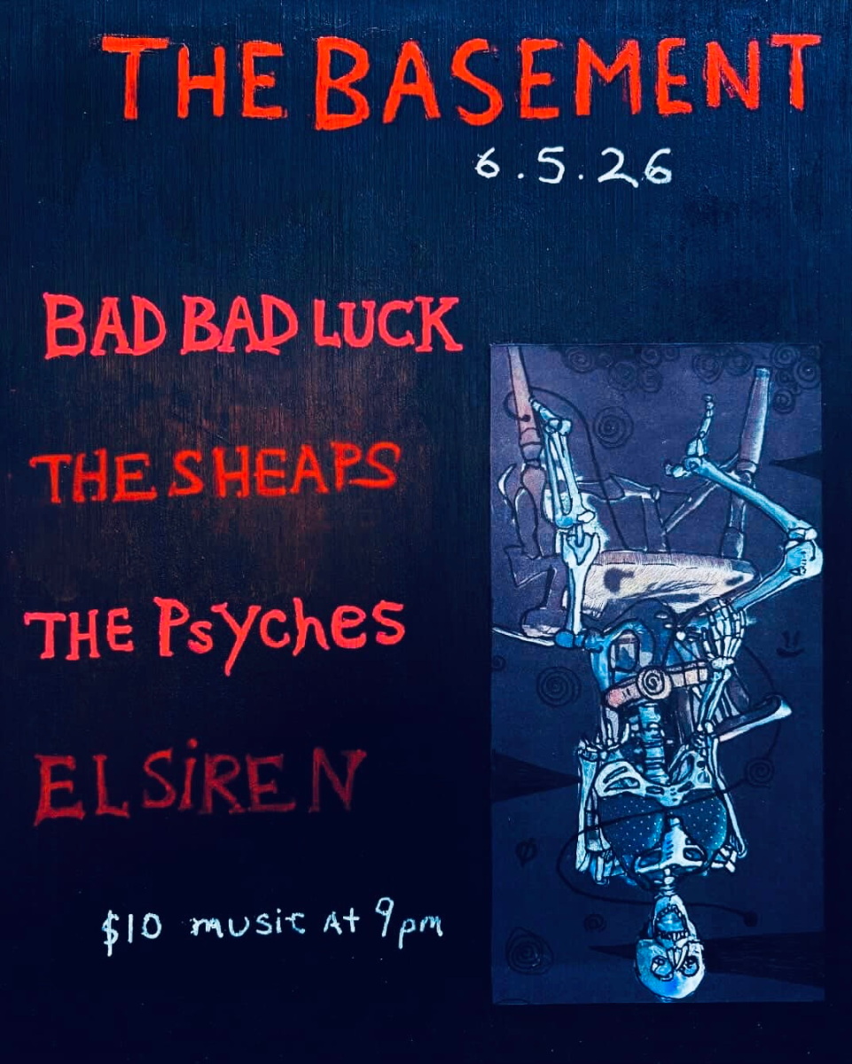 Bad Bad Luck, The Sheaps, The Psyches, and El Siren