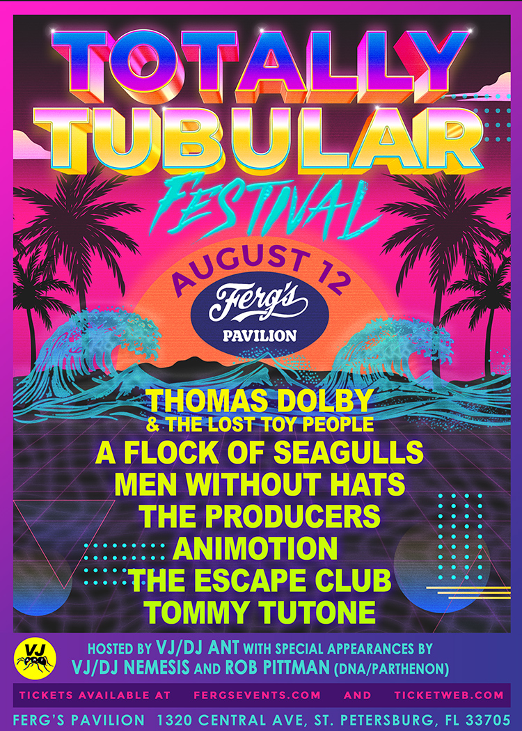 TOTALLY TUBULAR FESTIVAL Featuring Thomas Dolby & The Lost Toy People, A Flock of Seagulls, Men Without Hats, The Producers, Animotion, The Escape ...