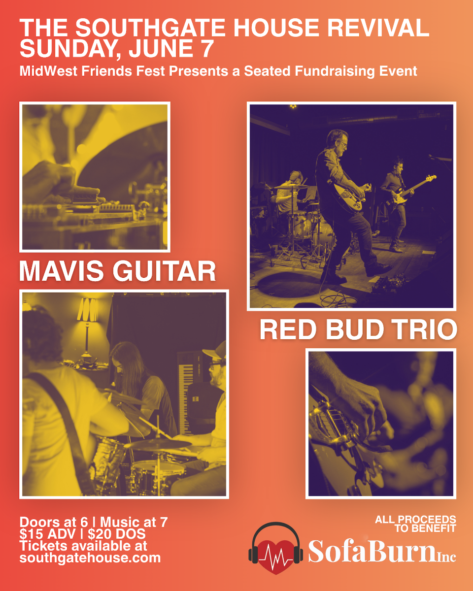 MidWest Friends Fest Presents: A Seated Fundraising Event for SofaBurn Inc. featuring Mavis Guitar & Red Bud Trio